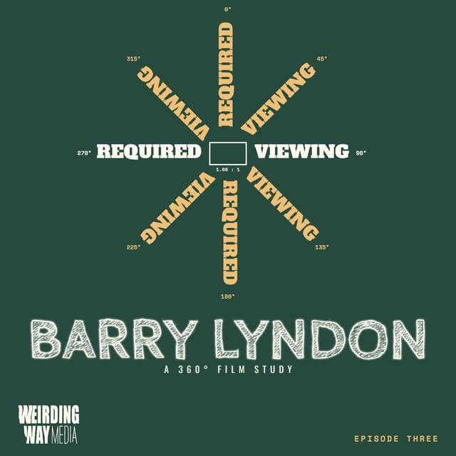 Required Viewing 03: Barry Lyndon