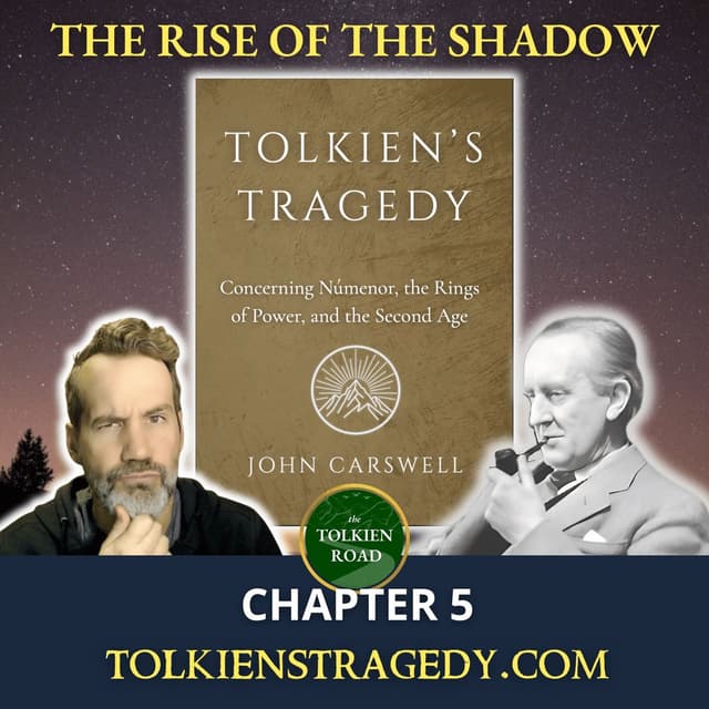Tolkien's Tragedy: Rise of the Shadow (The Third Millennium)