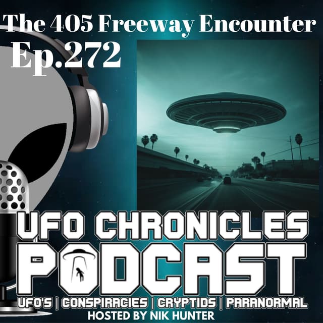 Ep.272 The 405 Freeway Encounter (Throwback)