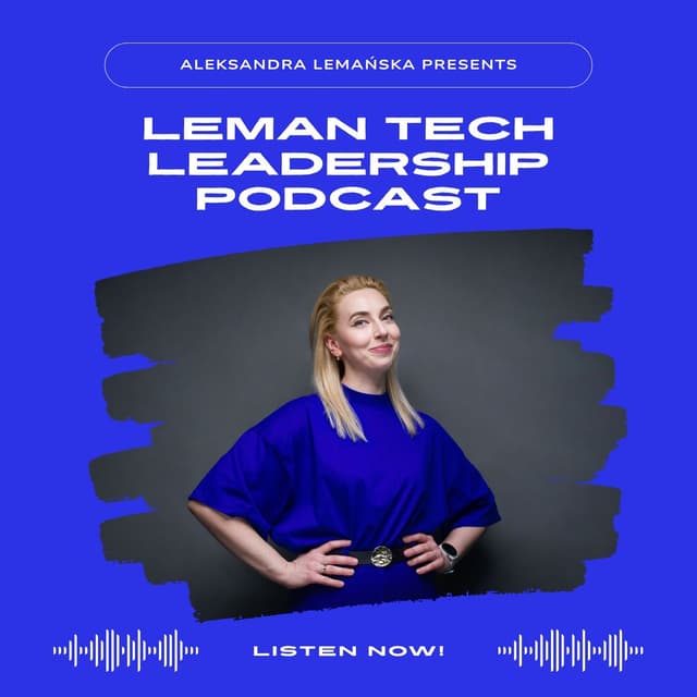 Leman Tech Leadership Podcast
