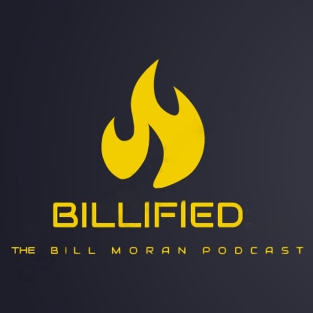 Billified: The Bill Moran Podcast