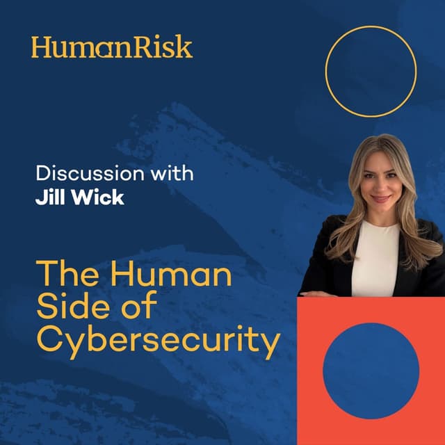 Jill Wick on The Human Side of Cybersecurity