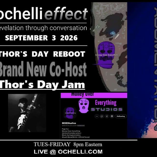 Ochelli Effect 9-3-2026 Brad Thors Day Money Over EveryThibng