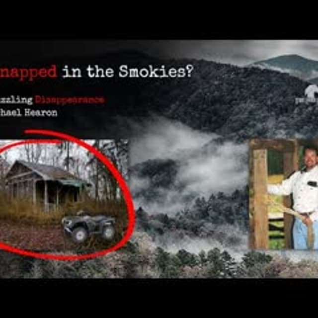 Missing 411 Was Mike Hearon Kidnapped in the Great Smokies