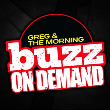 Greg & The Morning Buzz On Demand | Comedy, Pop Culture, Morning Banter
