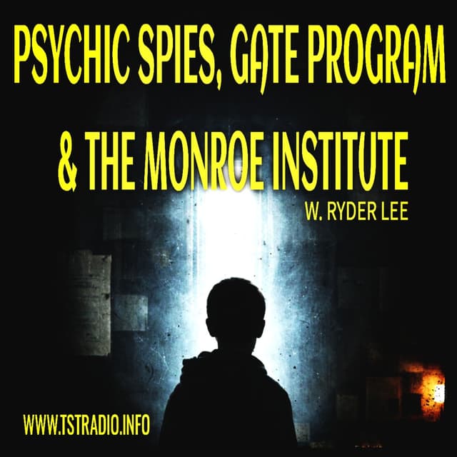 Psychic Spies, Gate Program & the Monroe Institute w. Ryder Lee (August 11, 2026) (extended)