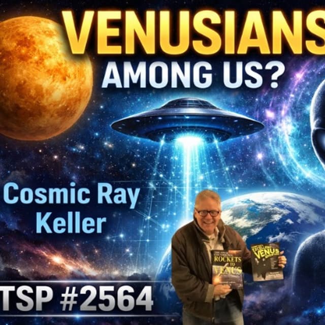 Venusians & Ufologist Rob Potter Tribute - Typical Skeptic Podcast #2564