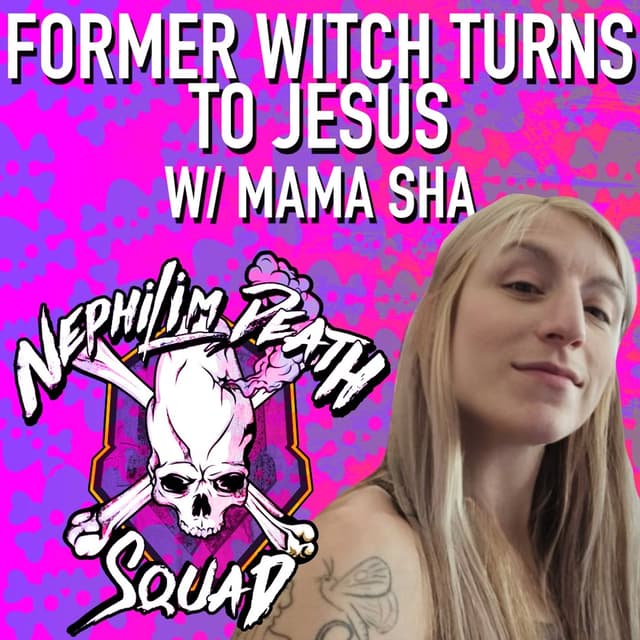 TIMECAPSULE: From Witchcraft to Christianity w/ Mama Sha