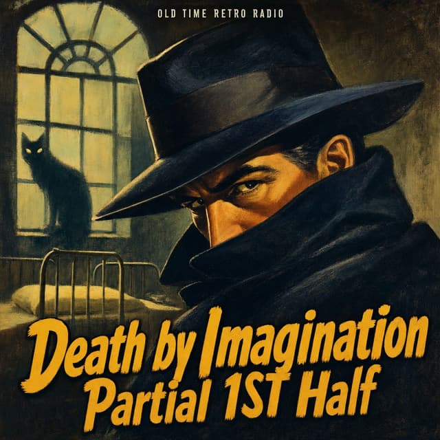 The Shadow - "Death by Imagination Partial 1ST Half" (Old Time Radio)