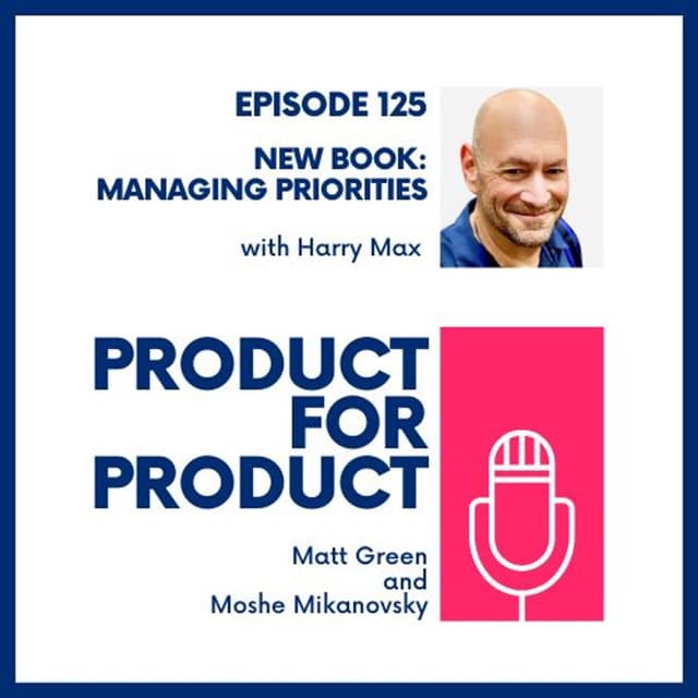 EP 125 - The Book "Managing Priorities" with Harry Max