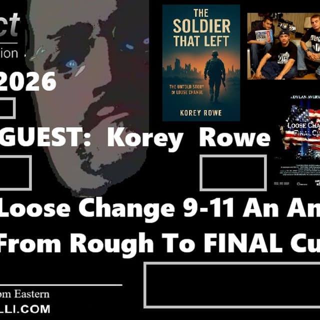 Ochelli Effect 9-2-2026 Korey Rowe Loose Change 9-11 An American Coup