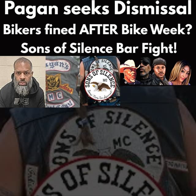 Bikers Fined AFTER Bike Week, Pagan's seek dismissal, Sons of Silence Bar Fight!