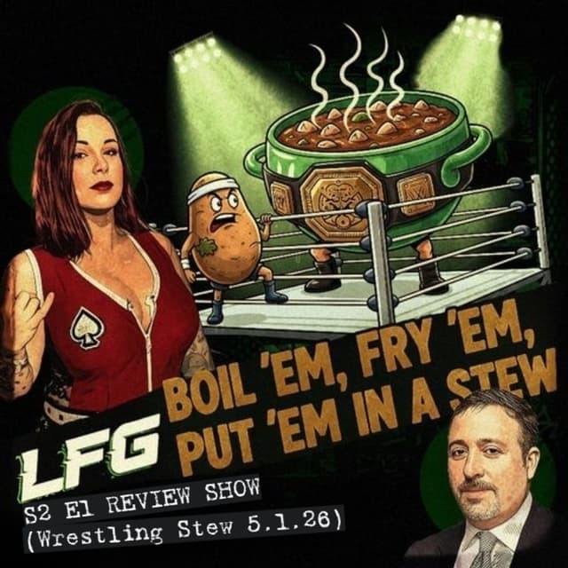 LEGENDS AND FUTURE GREATS REVIEW SHOW S3 EPISODE 1 (Wrestling Stew 5.1.26) w/ @Lufisto