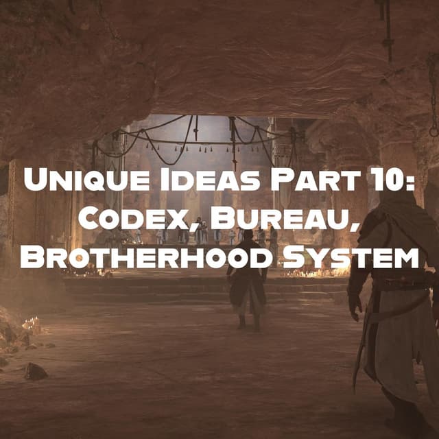 Unique Ideas (Part 10)-Codex-Bureau-Brotherhood