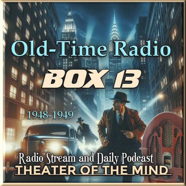 Archimedes And The Roman - Box 13 | 07/31/1949 (Ep50)