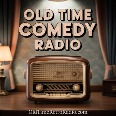 Old Time Comedy Radio | Old Time Radio