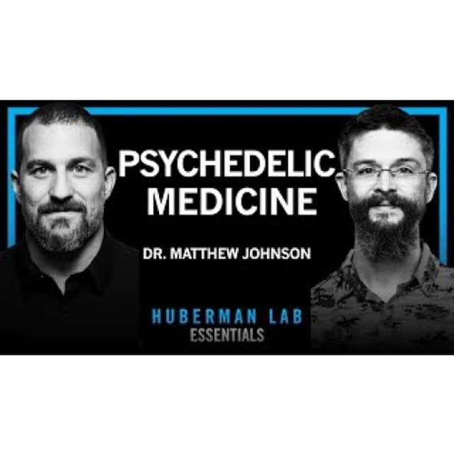 Essentials_ Psychedelics for Treating Mental Disorders _ Dr. Matthew Johnson