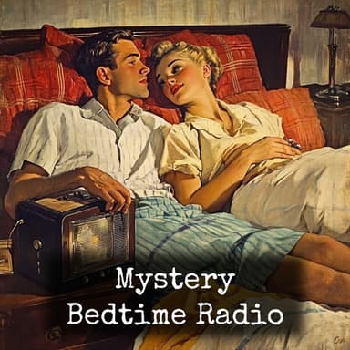 Mystery - Bedtime Radio