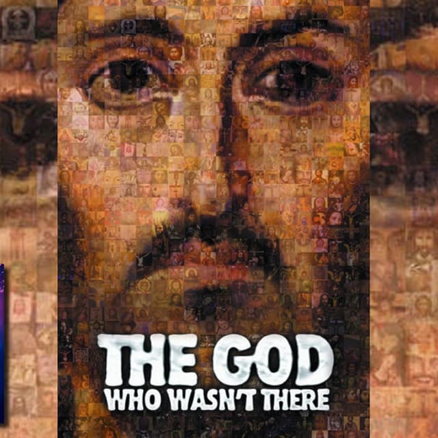 Documentary Review: The God Who Wasn't There (2005)