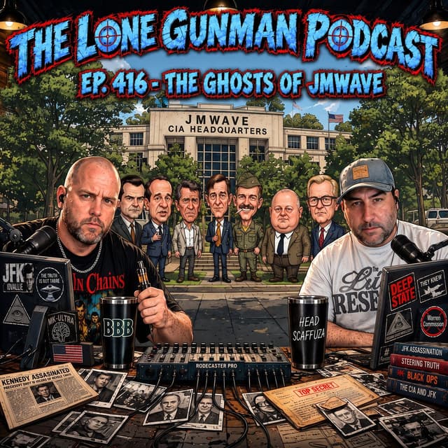 JFK ASSASSINATION - Ep. 416 - The Ghosts Of JMWAVE
