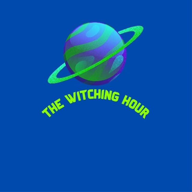 The Witching Hour