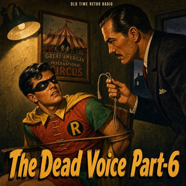 The Adventures of Superman - "The Dead Voice Part-6" (Old Time Radio)