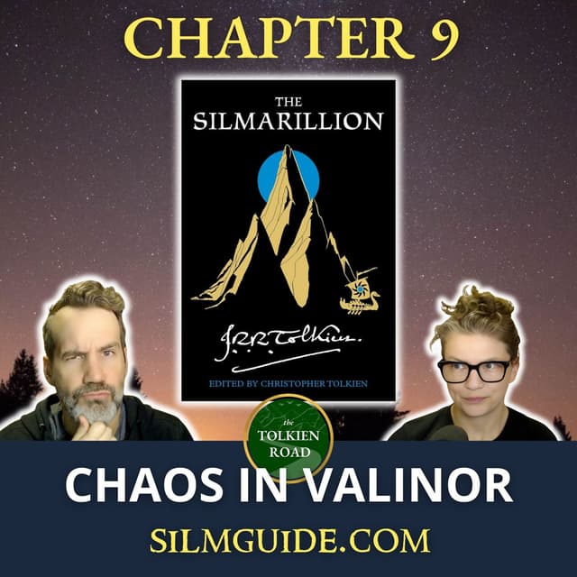 Silmarillion Readthrough 2026 » Episode 13 » Chapter 9 » Of the Flight of the Noldor (EP288 REVISITED)