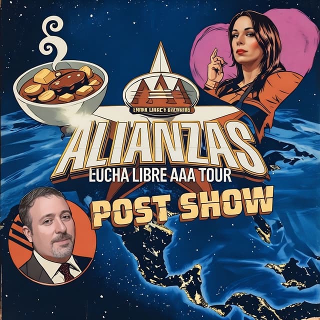 AAA ALIANZAS POST SHOW (Wrestling Stew 11.22.25)w/@Lufisto