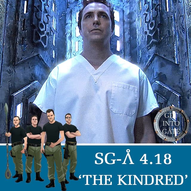 Episode 288: The Kindred (SG-A 4.18 & 4.19)