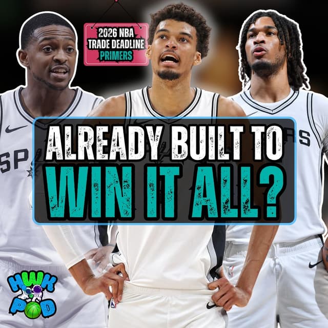 San Antonio Spurs 2026 NBA Trade Deadline Primer