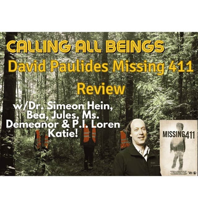 Missing 411 Viewing and Review w/ Dr. Simeon Hein, PI Loren Katie and Ms. Demeanor!