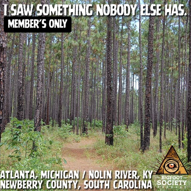 South Carolina Hunter Shares His Scoped 1997 Sasquatch Sighting | Member's Only Episode A28