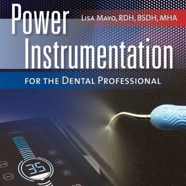 Power Instrumentation for the Dental Professional