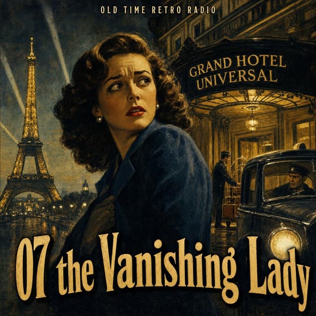 Escape - "the Vanishing Lady" (Old Time Radio)