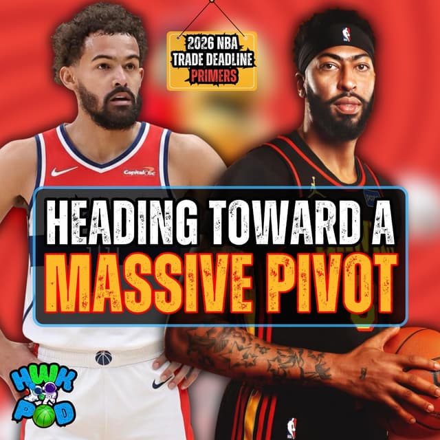 Trade Young Trade Breakdown, Deadline Outlooks for Hawks and Wizards