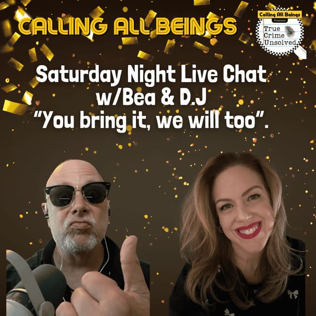 Saturday Night Live Chat w/Bea & DJ - You Bring it-we'll bring it!