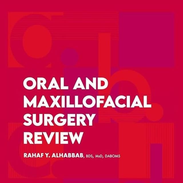 Oral and Maxillofacial Surgery Review