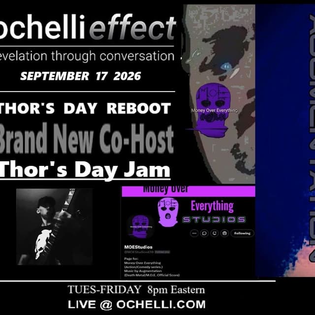 Ochelli Effect 9-17-2026 Money Over Everything Thors Day