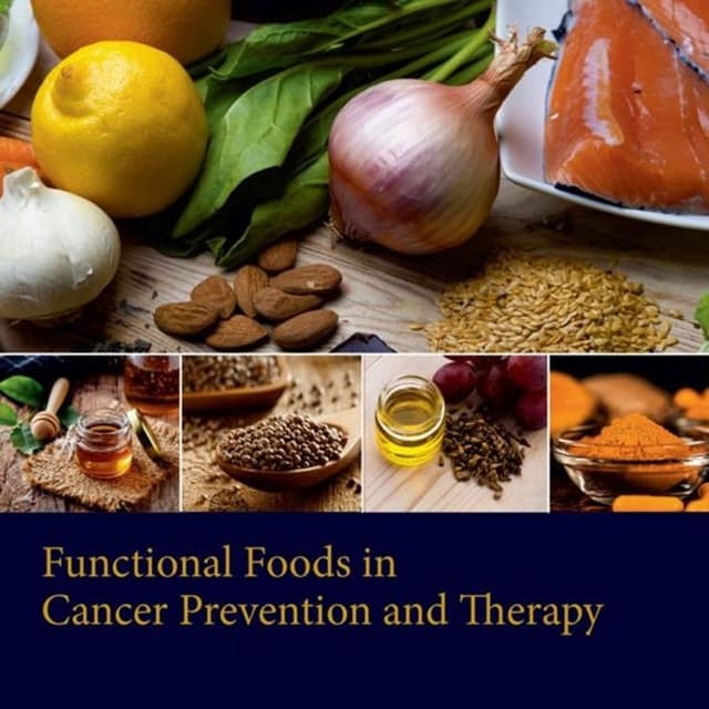 Functional Foods in Cancer Prevention and Therapy