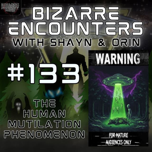 #133 The Human Mutilation Phenomenon