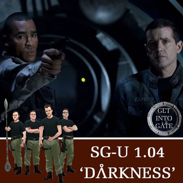 Episode 314: Darkness (SG-U 1.04)