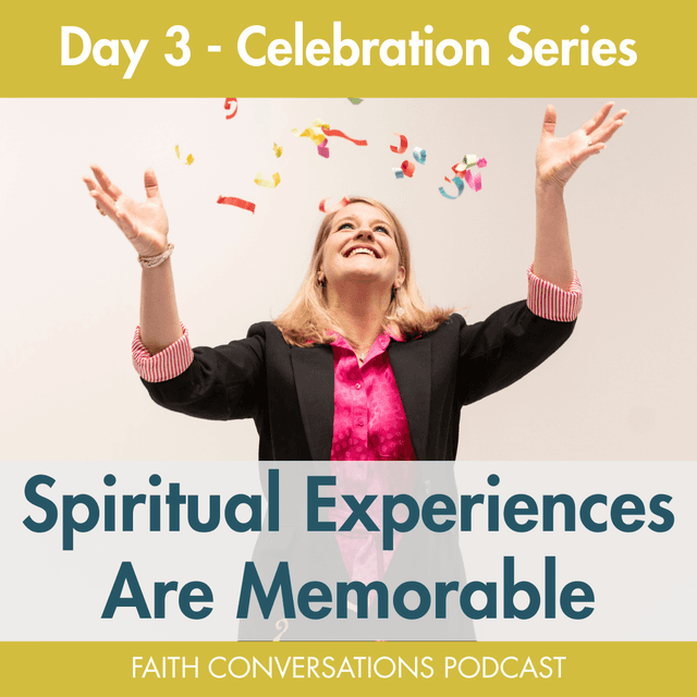 Spiritual Experiences Are Memorable