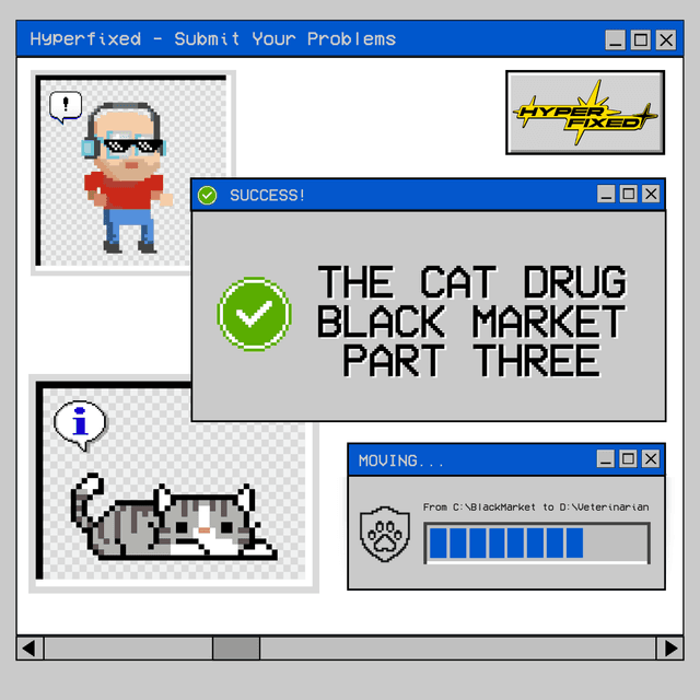 The Cat Drug Black Market, Part III
