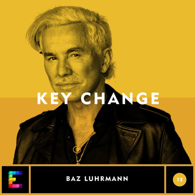 Key Change: Baz Luhrmann on "Time After Time"