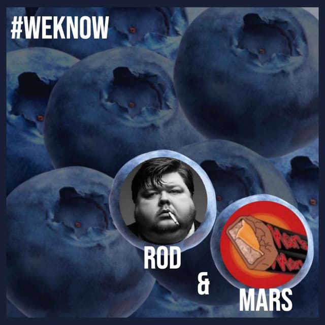 We Know w/ Rod & Mars