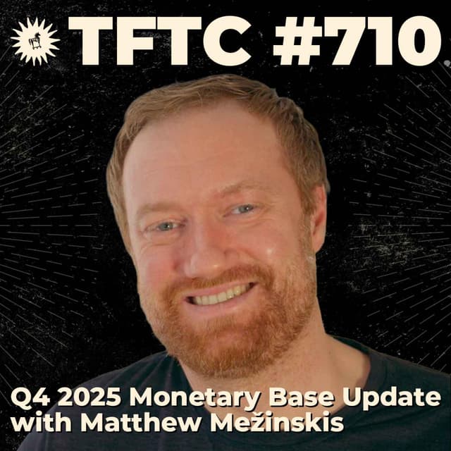 #710: Q4 2025 Monetary Base Update with Matthew Mežinskis