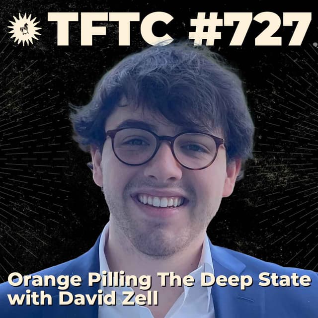 #727: Orange Pilling The Deep State with David Zell