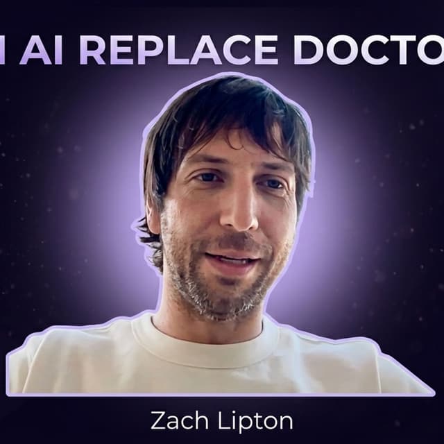 Can AI Replace Doctors? Zachary Lipton on the Future of Healthcare and AI