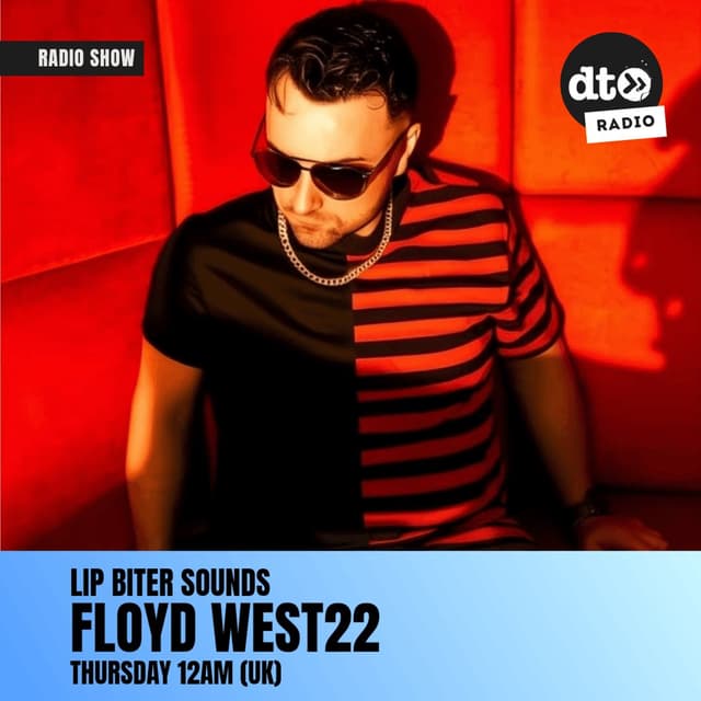 Lip Biter Sounds with FLOYD WEST22 #77