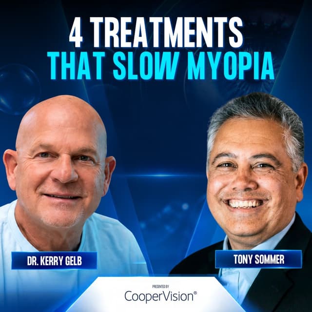 Part 2 | Myopia Control: A Leading Expert Explains What Works - Tony Sommer